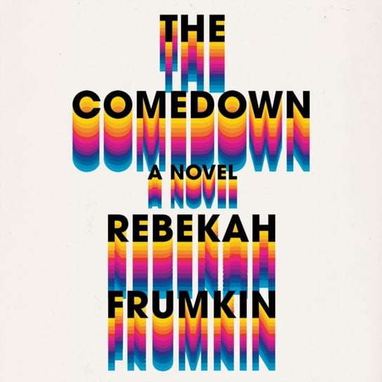 Comedown Frumkin Rebekah