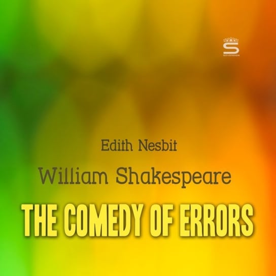 Comedy of Errors Shakespeare William, Nesbit Edith