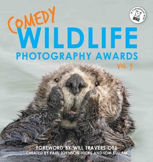 Comedy Wildlife Photography Awards Vol. 3 Opracowanie zbiorowe