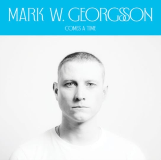 Comes a Time, płyta winylowa Georgsson Mark W.