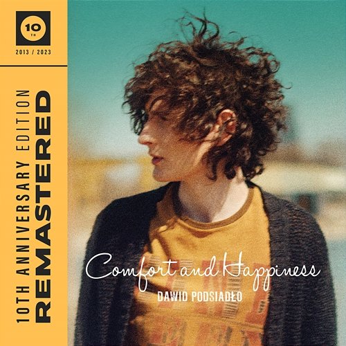 Comfort and Happiness (10th Anniversary Edition) Dawid Podsiadło