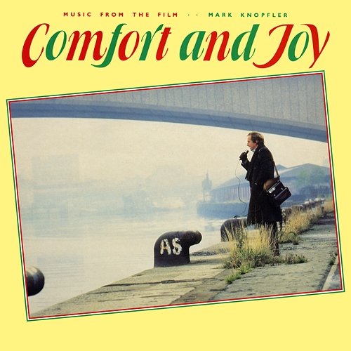 Comfort And Joy Mark Knopfler
