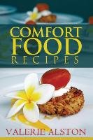 Comfort Food Recipes Alston Valerie