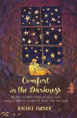Comfort in the Darkness Turner Mrs Rachel