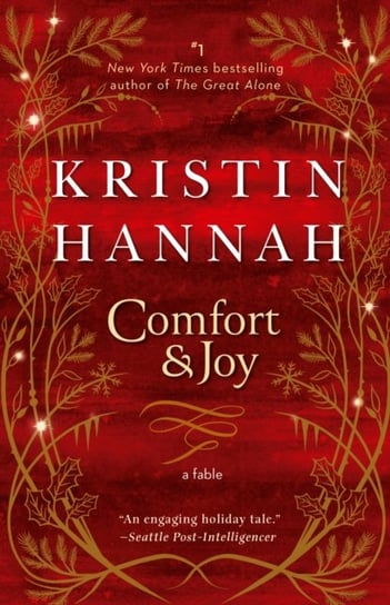 Comfort & Joy: A Fable Kristin Hannah