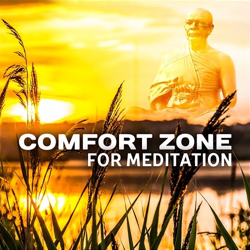 Comfort Zone for Meditation: Deep Zen Ambient for Yoga Training, Natural Sleep Aid, Gentle Wind for Total Relax Body & Mind, Inner Peace Natural Sounds Music Academy