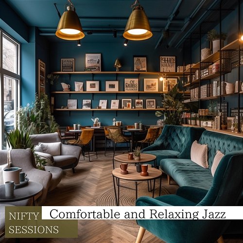Comfortable and Relaxing Jazz Nifty Sessions