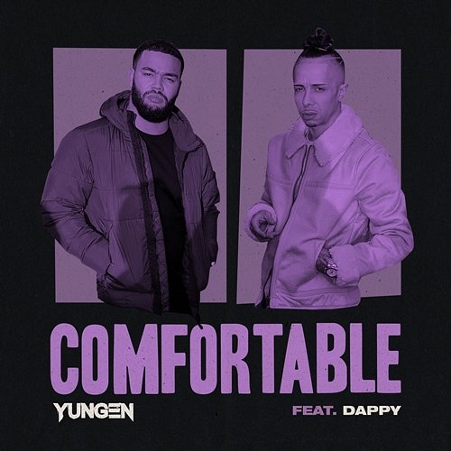 Comfortable Yungen feat. Dappy