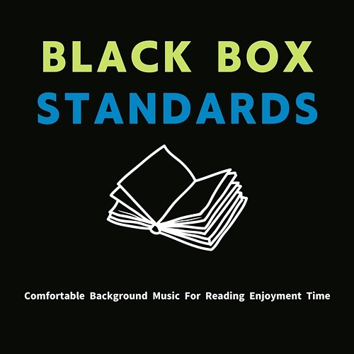 Comfortable Background Music for Reading Enjoyment Time Black Box Standards