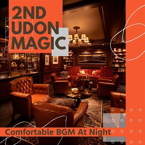 Comfortable Bgm at Night 2nd Udon Magic