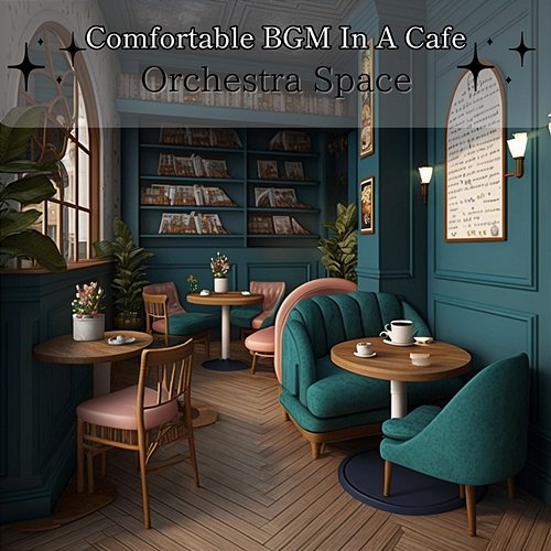 Comfortable Bgm in a Cafe Orchestra Space