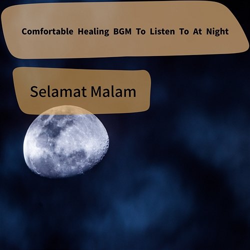 Comfortable Healing Bgm to Listen to at Night Selamat Malam
