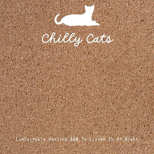Comfortable Healing Bgm to Listen to at Night Chilly Cats