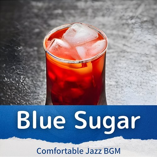 Comfortable Jazz Bgm Blue Sugar