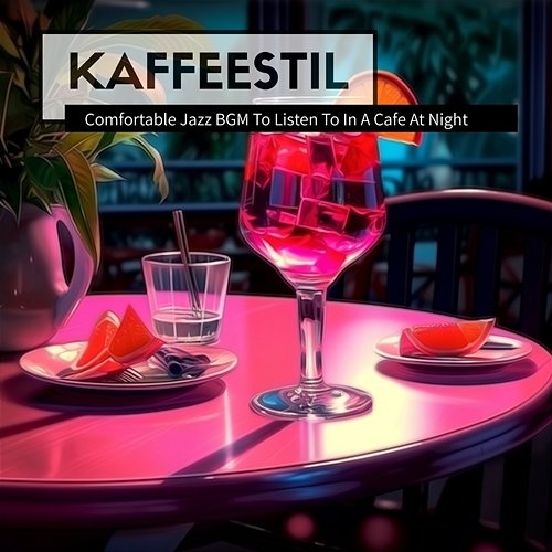 Comfortable Jazz Bgm to Listen to in a Cafe at Night Kaffeestil
