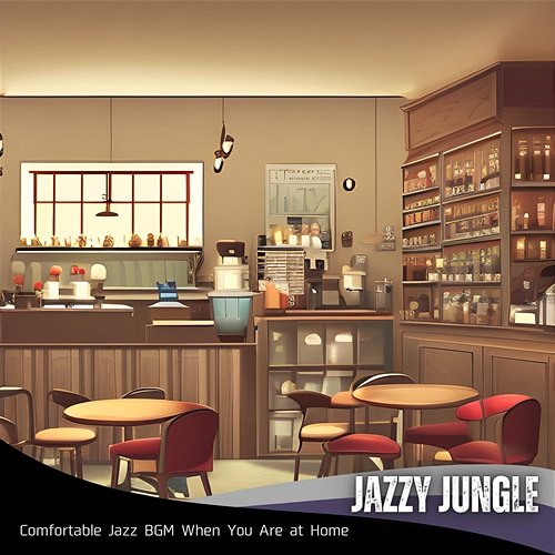 Comfortable Jazz Bgm When You Are at Home Jazzy Jungle