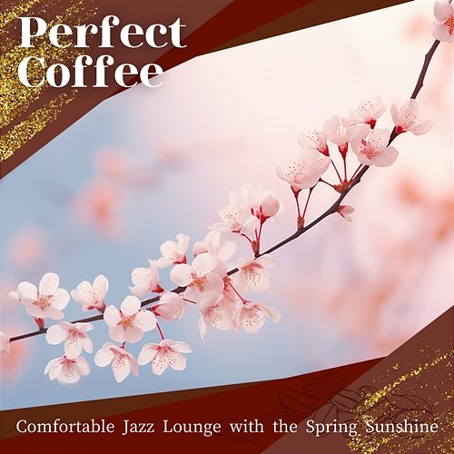 Comfortable Jazz Lounge with the Spring Sunshine Perfect Coffee