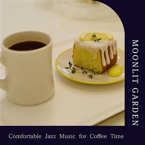 Comfortable Jazz Music for Coffee Time Moonlit Garden
