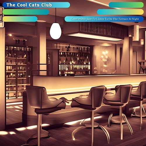 Comfortable Jazz to Listen to on the Terrace at Night The Cool Cats Club