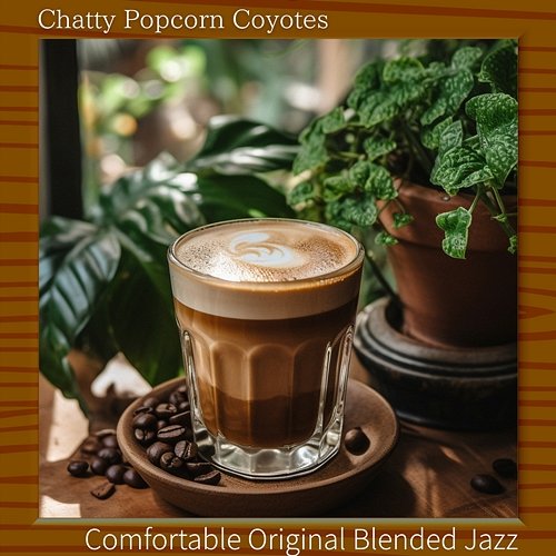 Comfortable Original Blended Jazz Chatty Popcorn Coyotes