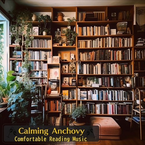 Comfortable Reading Music Calming Anchovy