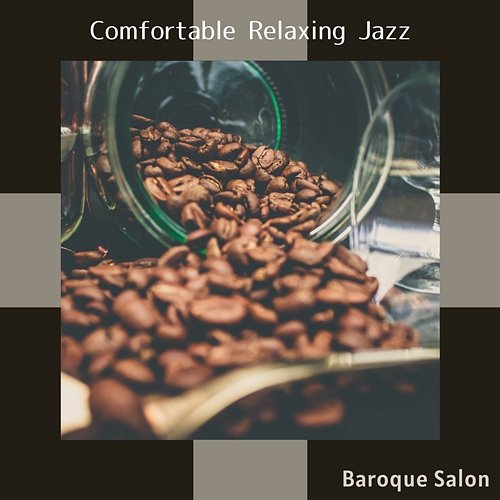 Comfortable Relaxing Jazz Baroque Salon