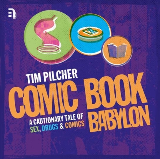 Comic Book Babylon Pilcher Tim