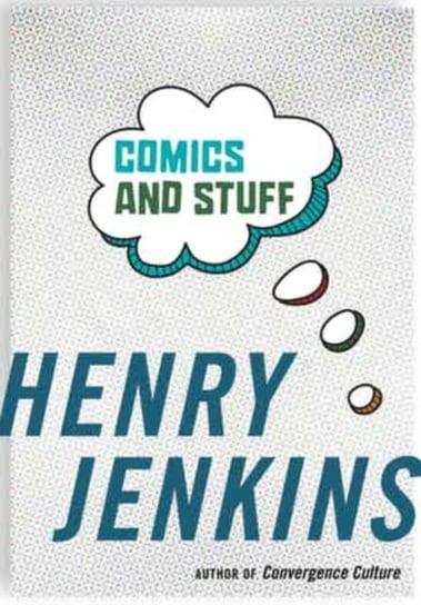 Comics and Stuff Jenkins Henry