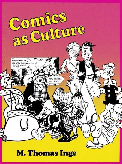 Comics as Culture Inge M. Thomas