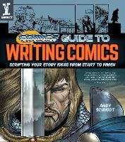 Comics Experience (R) Guide to Writing Comics Schmidt Andy