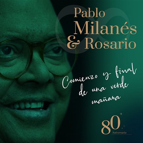Comienzo Y Final De Una Verde Mañana Pablo Milanés feat. Rosario