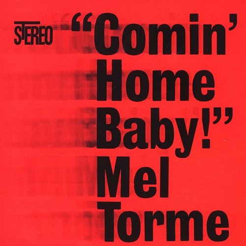 Comin' Home Baby Mel Torme