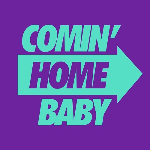 Comin' Home Baby Kevin McKay, DJ Mark Brickman