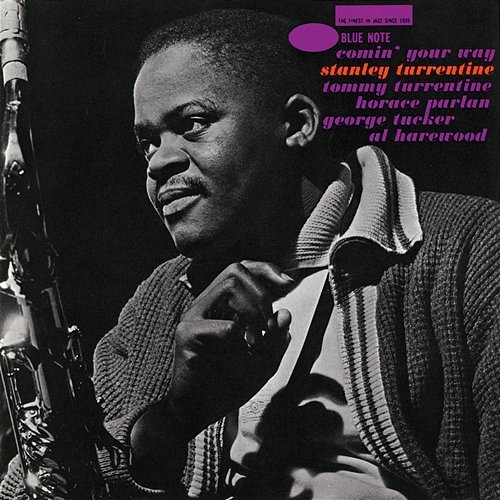 Comin' Your Way Stanley Turrentine