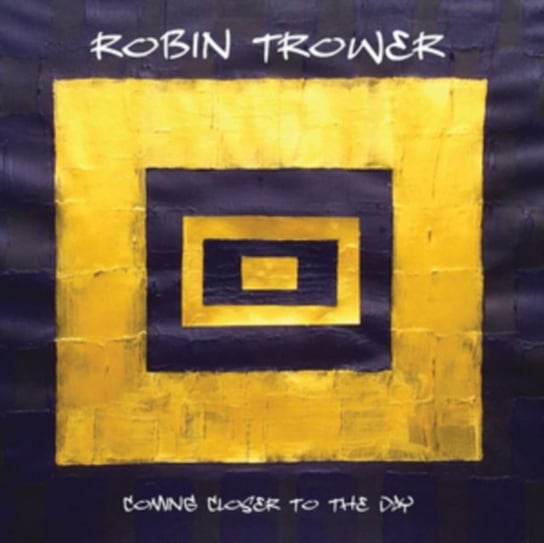 Coming Closer To The Day Trower Robin