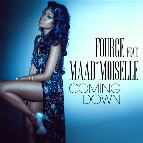 Coming Down FOURce feat. Maad*moiselle