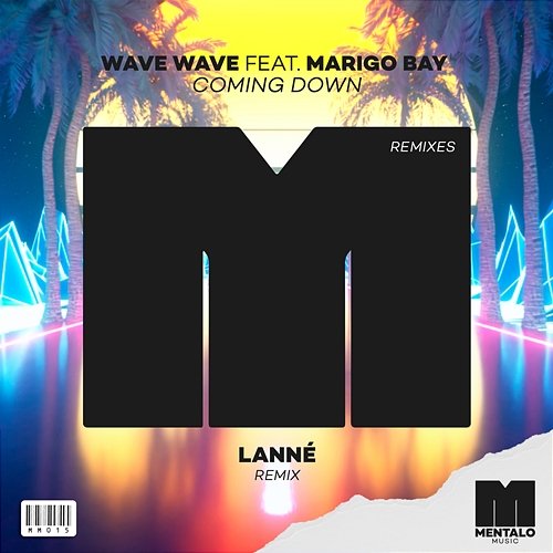 Coming Down Wave Wave feat. Marigo Bay