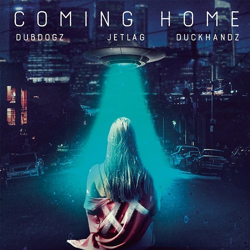 Coming Home Dubdogz, Jetlag Music, Duckhandz