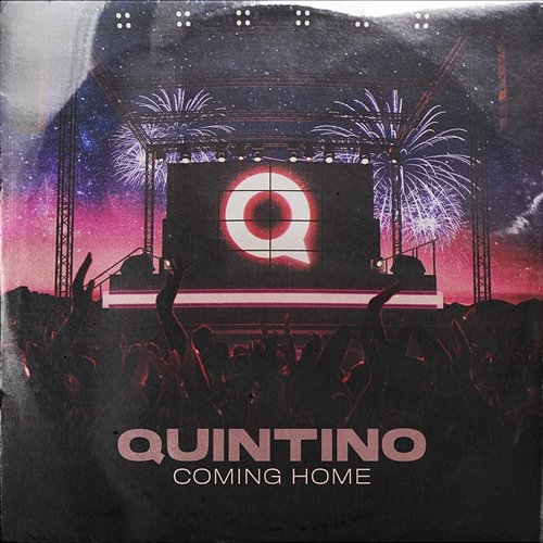Coming Home Quintino