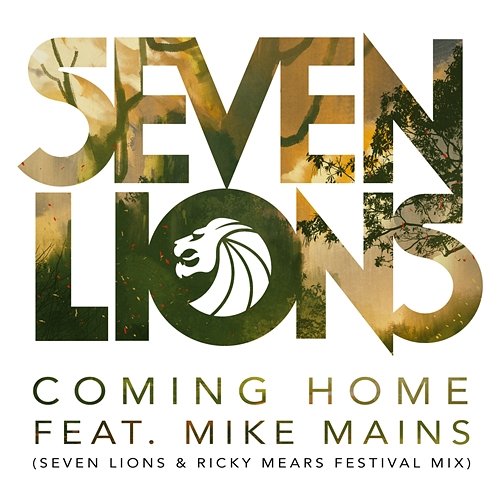 Coming Home Seven Lions feat. Mike Mains