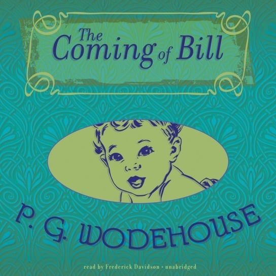 Coming of Bill Wodehouse P. G.