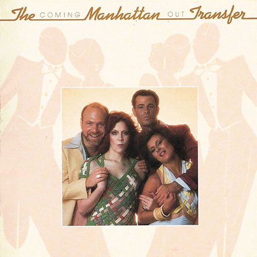 Coming Out The Manhattan Transfer