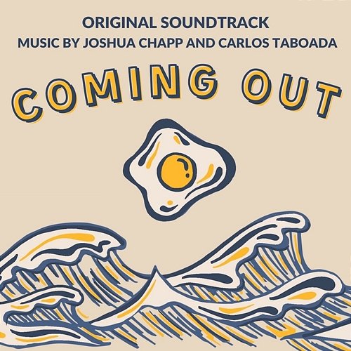 Coming Out (Original Soundtrack) Carlos Taboada Josh Chapp