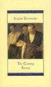 Coming Spring Zeromski Stefan