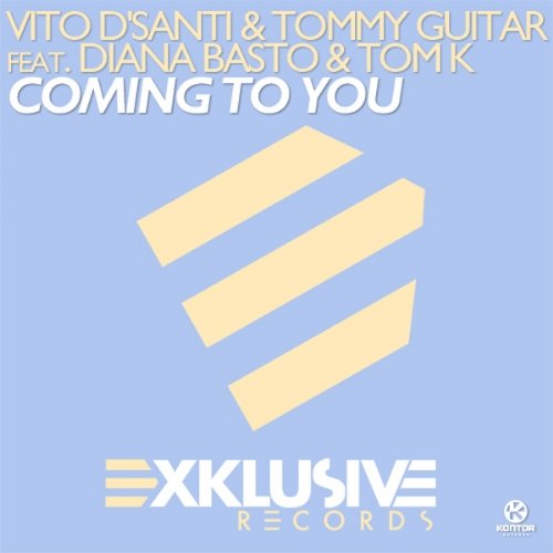 Coming To You Vito D' Santi & Tommy Guitar feat. Diana Basto & Tom K