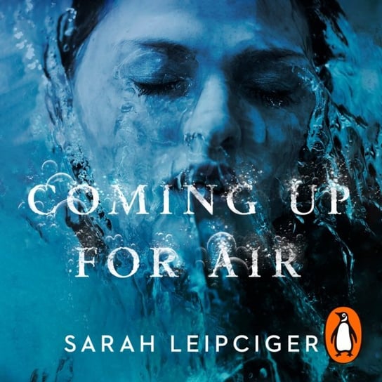 Coming Up for Air Leipciger Sarah