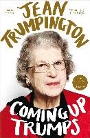 Coming Up Trumps: A Memoir Trumpington Jean