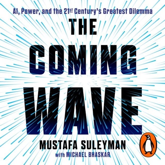 Coming Wave Suleyman Mustafa, Bhaskar Michael