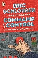 Command and Control Schlosser Eric