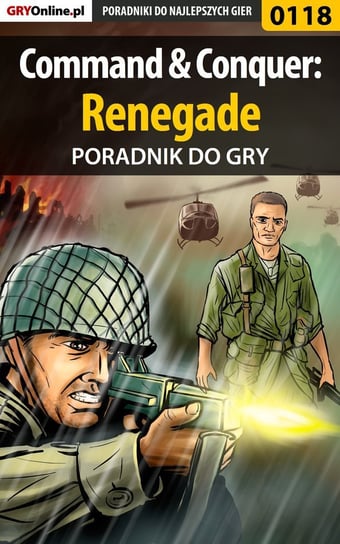 Command Conquer: Renegade - poradnik do gry Szczerbowski Piotr Zodiac